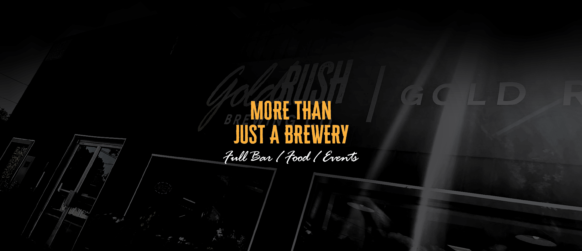 More than just a brewery - Full Bar, Food & Events